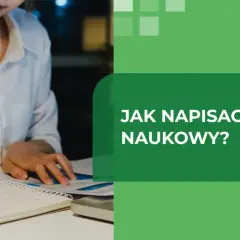 Osoba pisze ręcznie w zeszycie, ucząc się, jak napisać artykuł naukowy. Logo "Publikacje Naukowe" na zielonym tle.