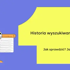 Ilustracja pokazuje, jak sprawdzić historię wyszukiwania Google. Człowiek z lupą analizuje listę wpisów.