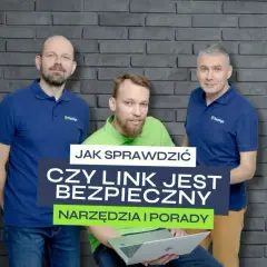 Trzech mężczyzn w koszulkach z logo Netige. Na pierwszym planie napis: "JAK SPRAWDZIĆ CZY LINK JEST BEZPIECZNY". Dowiedz się, jak sprawdzić link.