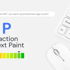 INP (Interaction to Next Paint) to metryka optymalizacji, która mierzy czas reakcji strony. Kolorowy pasek sugeruje, że pierwszy input delay jest kluczowy.