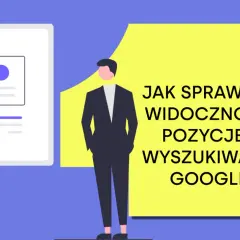 Ilustracja z tekstem "JAK SPRAWDZIĆ WIDOCZNOŚĆ I POZYCJE W WYSZUKIWARCE GOOGLE?". Obok schemat wyników wyszukiwania.