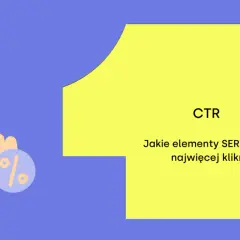 Grafika z ikoną kliknięcia i tekstem "CTR. Jakie elementy SERP generują najwięcej kliknięć?".