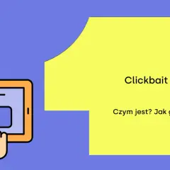 Grafika pokazuje tablet z haczykiem, symbolizującym klikbajt. Tekst pyta: "Clickbait co to? Czym jest? Jak go unikać?".