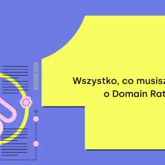 Grafika z tekstem "Wszystko, co musisz wiedzieć o Domain Rating". Abstrakcyjny schemat po lewej stronie symbolizuje procesy i powiązania.