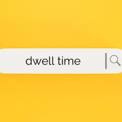 Pasek wyszukiwania z hasłem "dwell time" na żółtym tle.