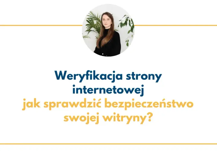 Weryfikacja strony internetowej: jak sprawdzić bezpieczeństwo swojej witryny? Sprawdzenie domeny to kluczowy krok.