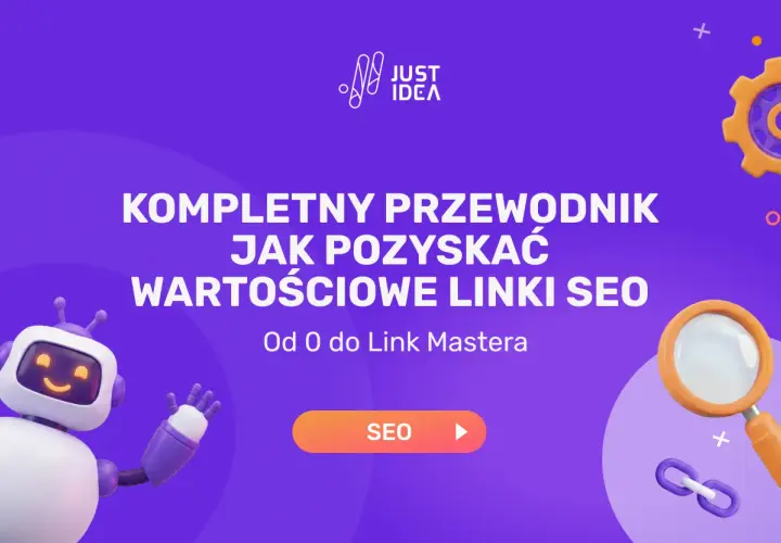 Kompletny przewodnik jak pozyskać wartościowe linki SEO. Uroczy robot i lupa symbolizują skuteczne pozyskiwanie linków.