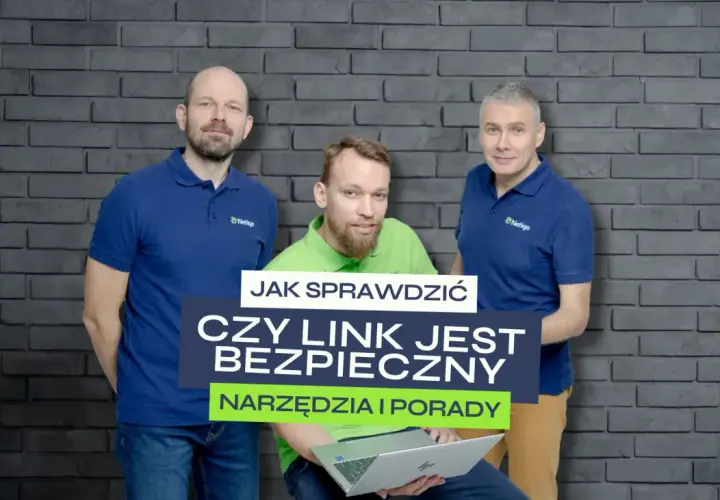 Trzech mężczyzn w koszulkach z logo Netige. Na pierwszym planie napis: "JAK SPRAWDZIĆ CZY LINK JEST BEZPIECZNY". Dowiedz się, jak sprawdzić link.