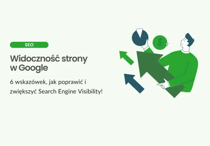 Grafika ilustruje analizę stron internetowych i wzrost widoczności w Google. Mężczyzna trzyma dużą strzałkę w górę, symbolizującą postęp.