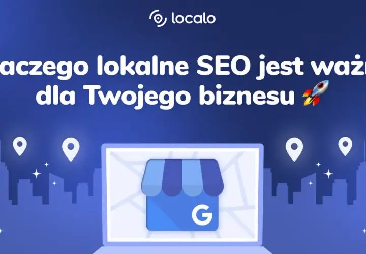 Grafika z hasłem "Dlaczego lokalne SEO jest ważne dla Twojego biznesu". Widoczny laptop z ikoną sklepu Google i rakietą symbolizującą rozwój.