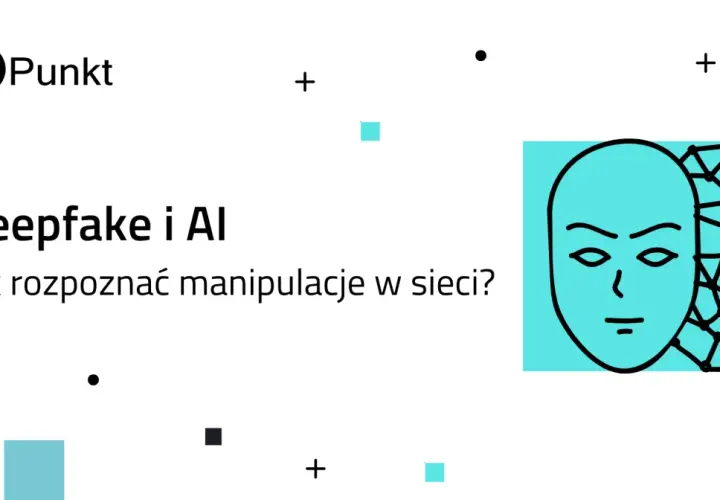 Grafika przedstawia twarz i siatkę, symbolizujące deepfake. Tekst pyta: "Deepfake i AI: Jak rozpoznać manipulacje w sieci?".