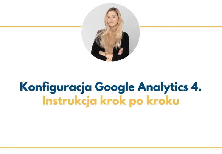 Kobieta w okręgu prezentuje instrukcję krok po kroku konfiguracja GA4.