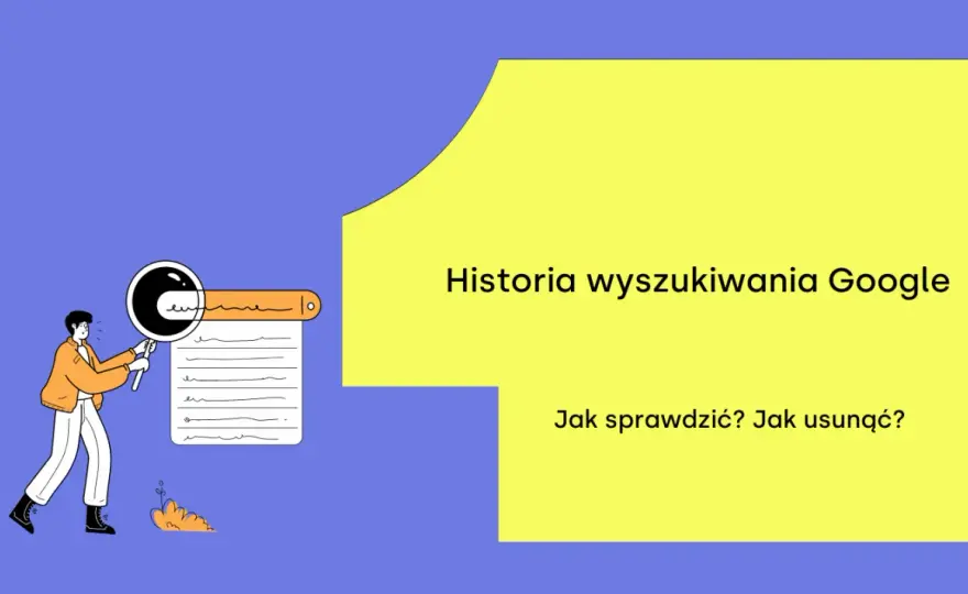 Jak sprawdzić historię wyszukiwania - Odzyskaj strony, kontroluj dane