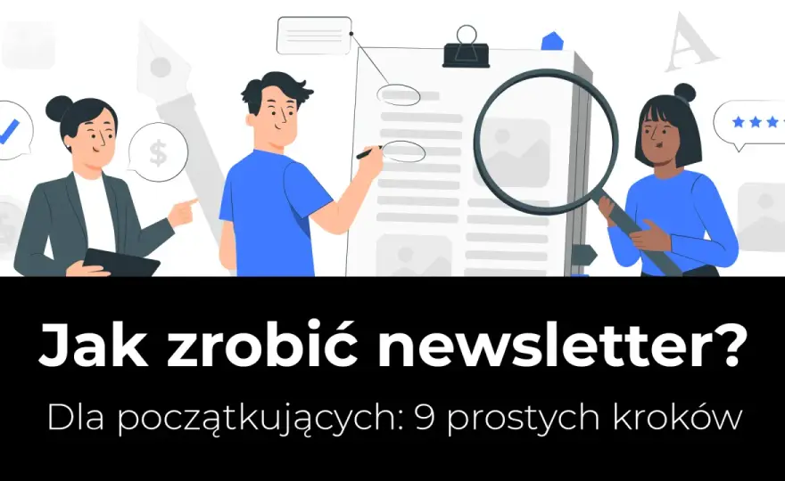 Jak stworzyć skuteczny newsletter - Od zapisu po sprzedaż