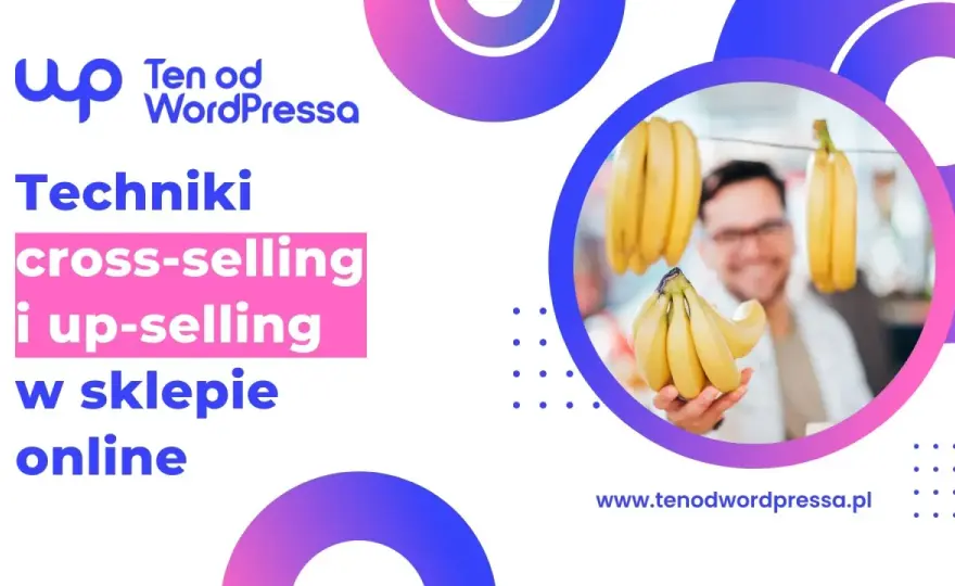 Cross-selling - Jak zwiększyć sprzedaż i wartość koszyka?