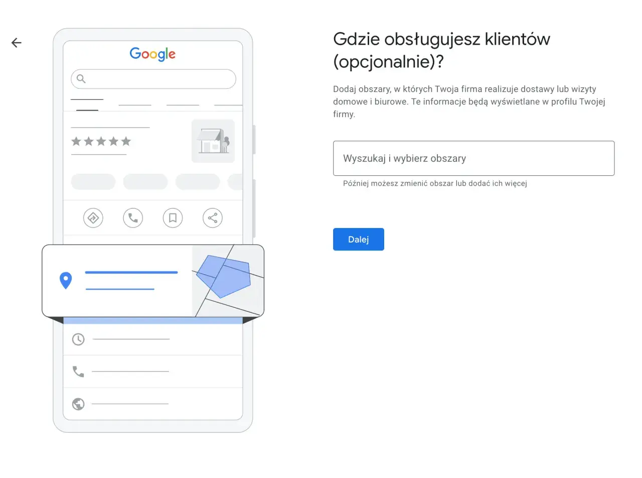 Ustaw obszar obsługi firmy, by klienci wiedzieli, gdzie realizujesz dostawy. To krok w tworzeniu wizytówki Google.