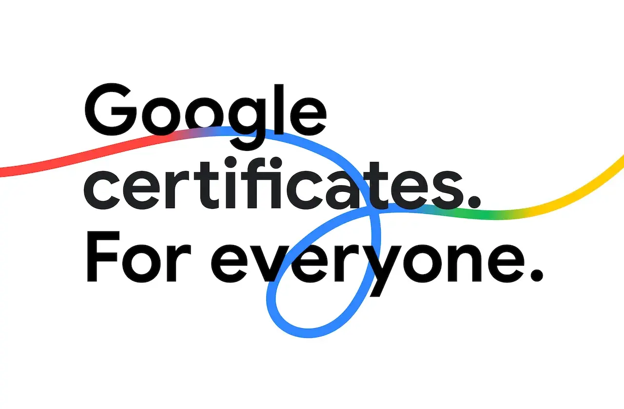 Google certificates. For everyone. Kolorowe linie oplatają tekst, podkreślając dostępność certyfikatów Google dla wszystkich.