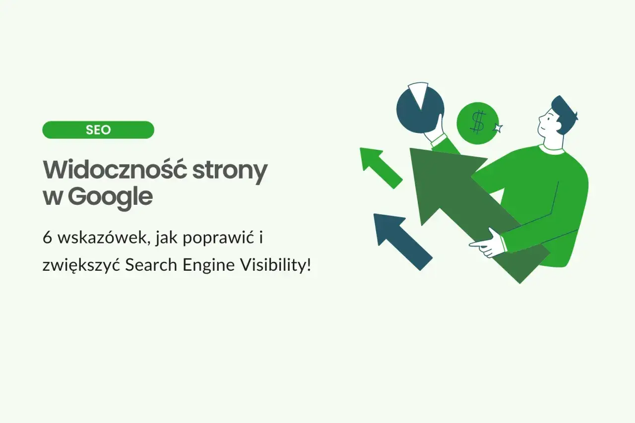 Grafika ilustruje analizę stron internetowych i wzrost widoczności w Google. Mężczyzna trzyma dużą strzałkę w górę, symbolizującą postęp.