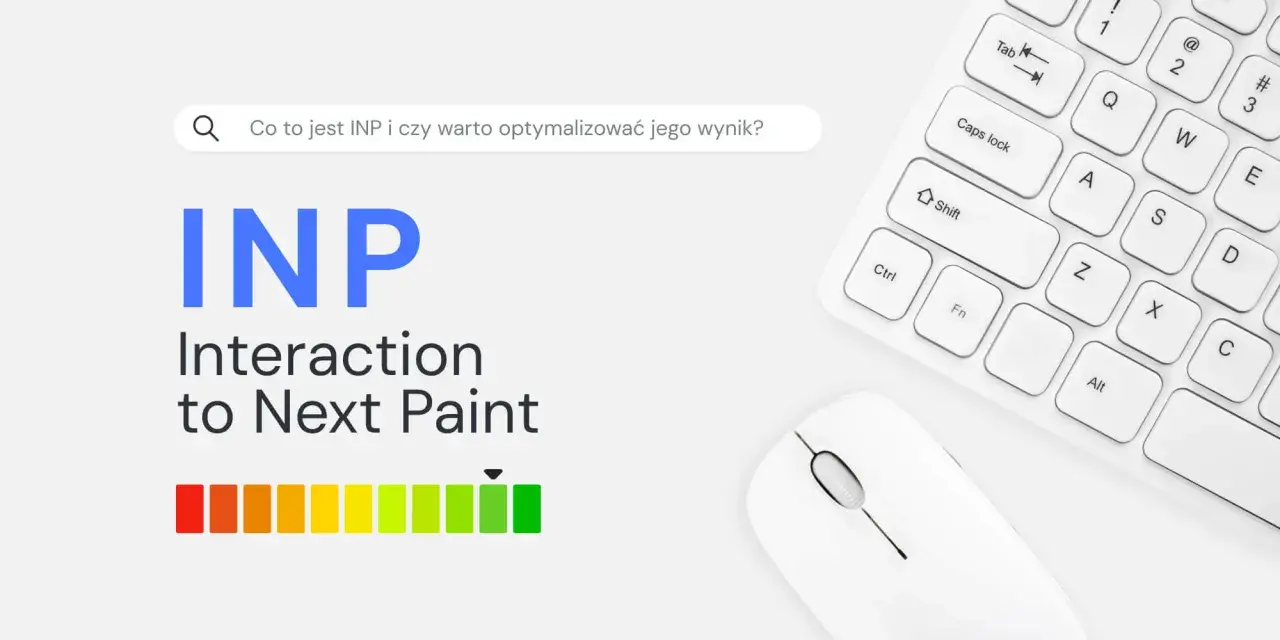 INP (Interaction to Next Paint) to metryka optymalizacji, która mierzy czas reakcji strony. Kolorowy pasek sugeruje, że pierwszy input delay jest kluczowy.