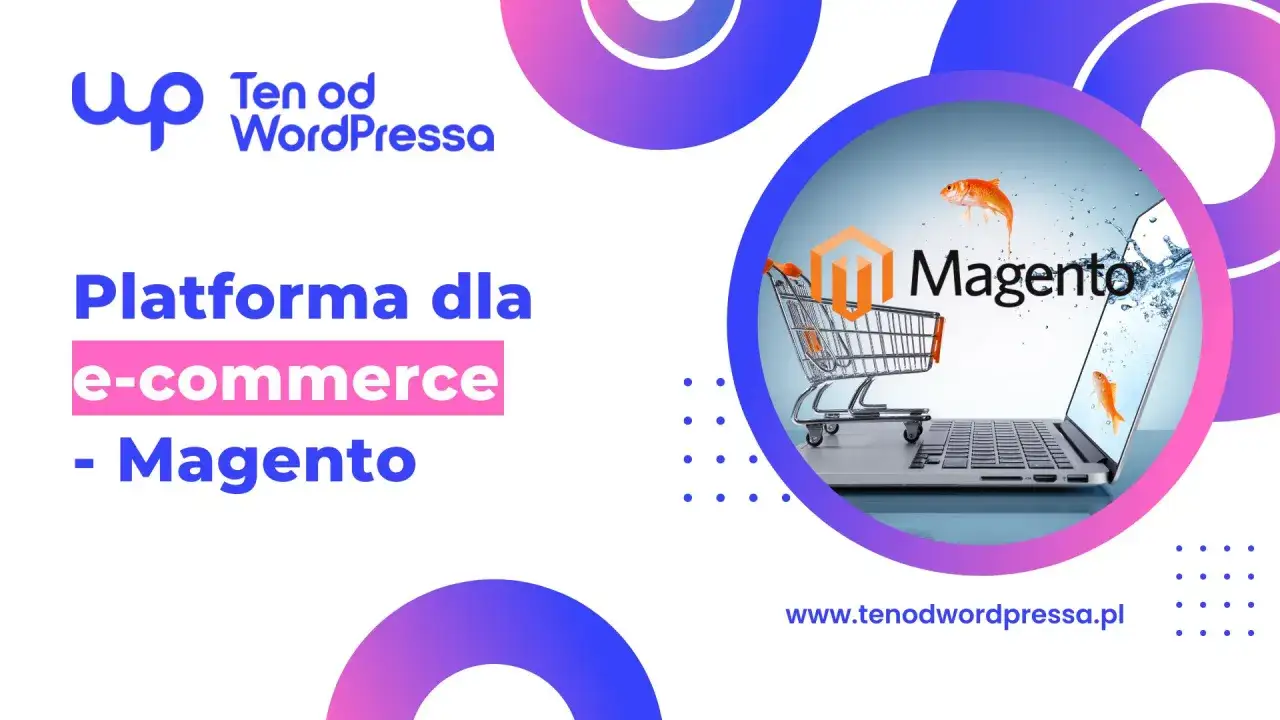 Platforma dla e-commerce - Magento. Wózek sklepowy i rybki w wodzie na ekranie laptopa symbolizują dynamiczny handel online.